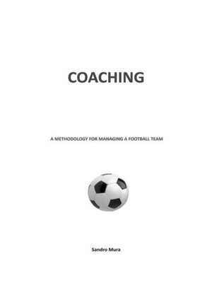 cover image of Coaching. a methodology for managing a football team